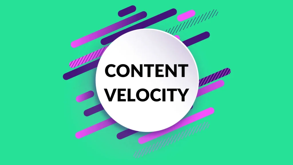 content velocity