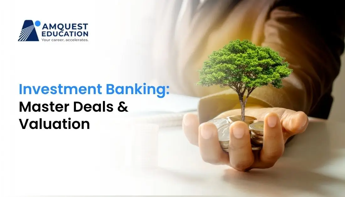 Investment Banking Course by Amquest Education
