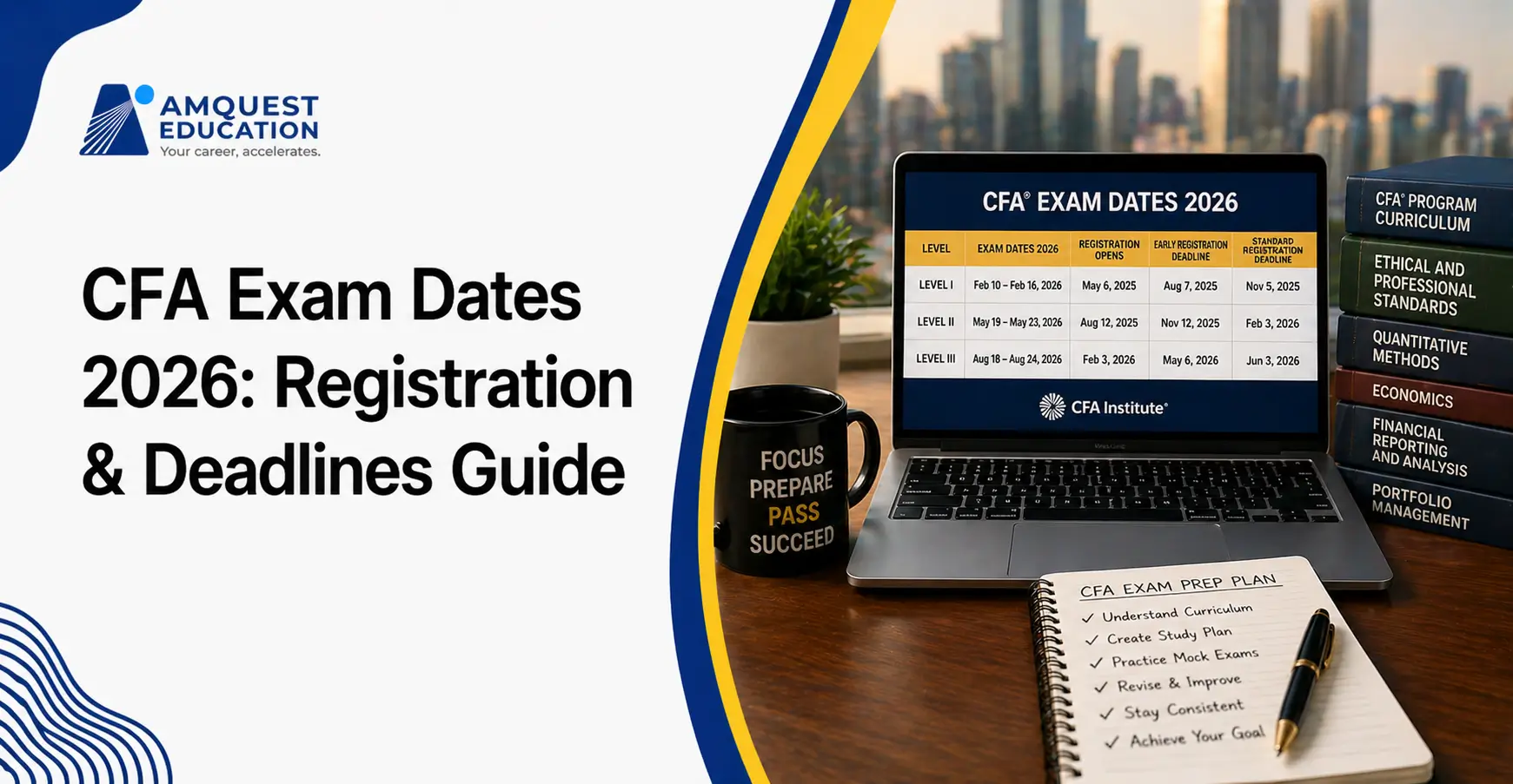 CFA Exam Dates 2026: Registration & Deadlines Guide