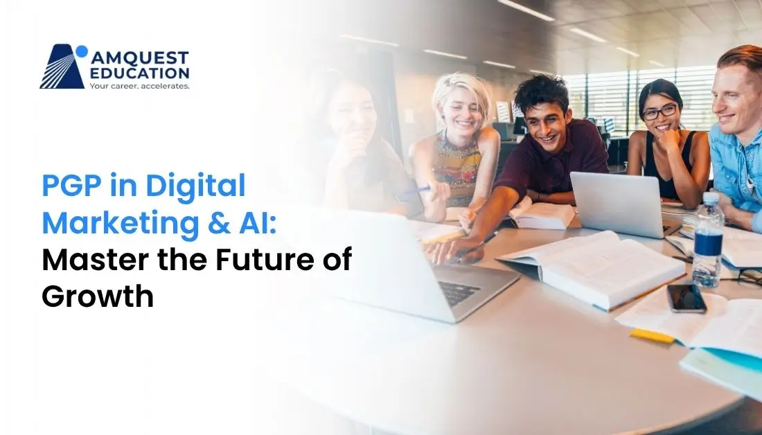 PGP in Digital Marketing and AI Course by Amquest Education