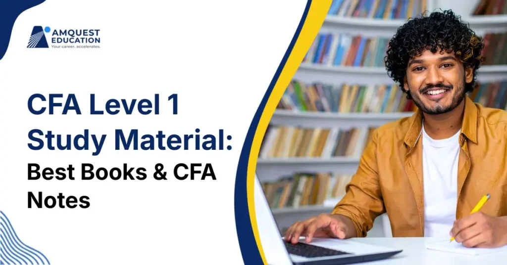 CFA Level 1 Study Material: Best Books & CFA Notes