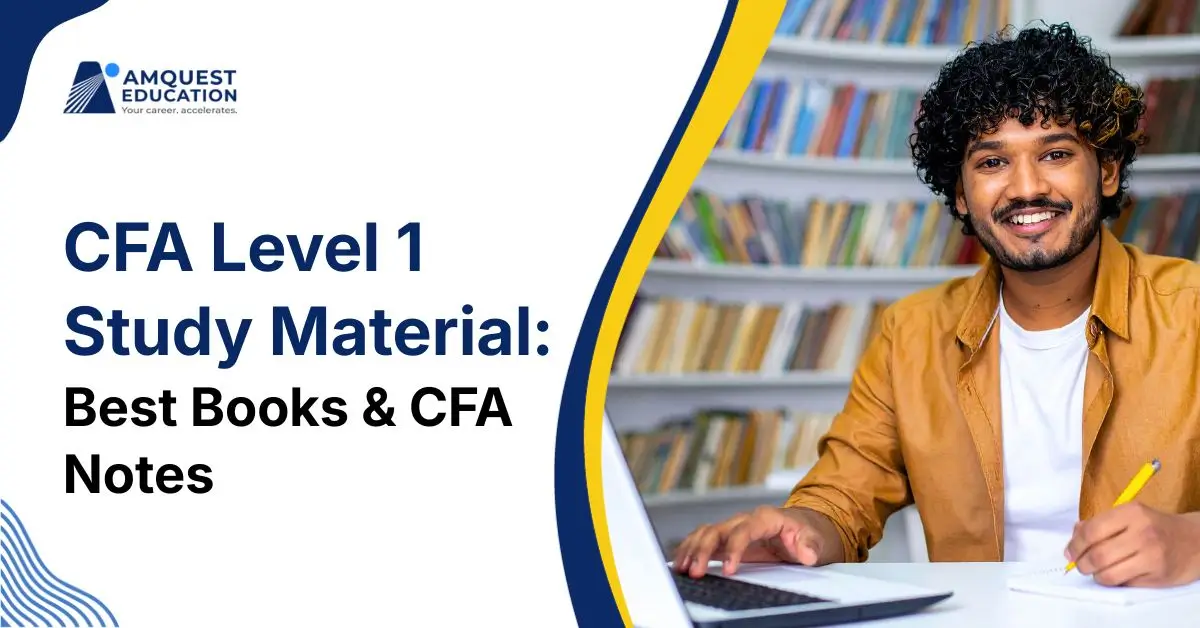 CFA Level 1 Study Material: Best Books & CFA Notes