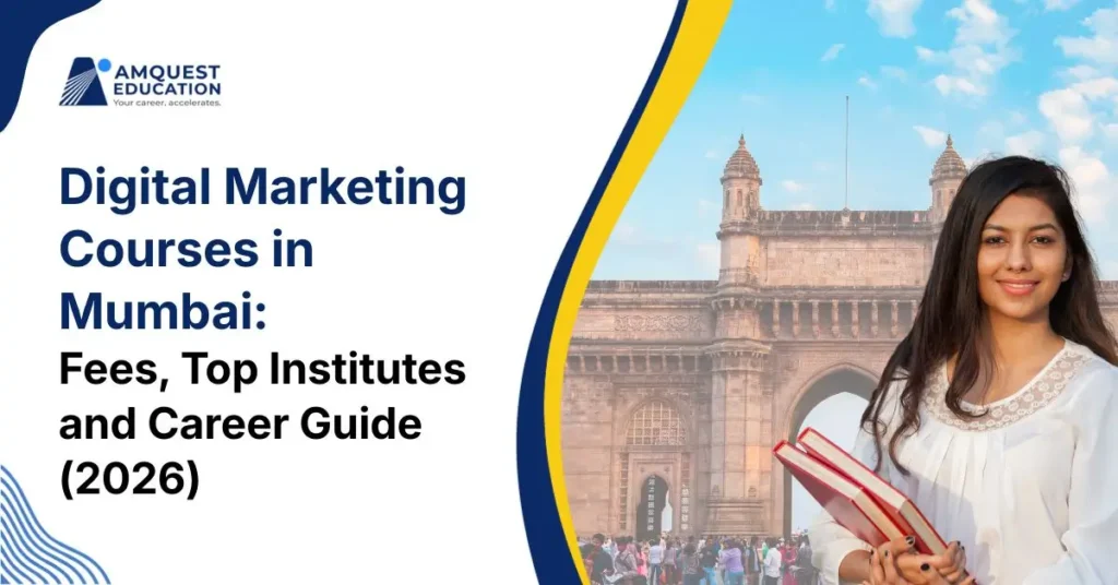 Digital Marketing Courses in Mumbai: Fees, Top Institutes and Career Guide (2026)