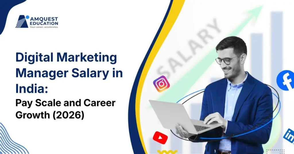 Digital Marketing Manager Salary in India: Pay Scale and Career Growth (2026)