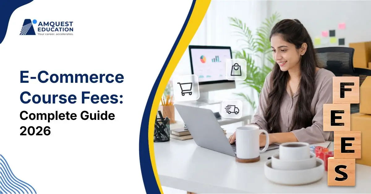 Commer Course E-Commerce Course Fees: Complete Guide 2026
