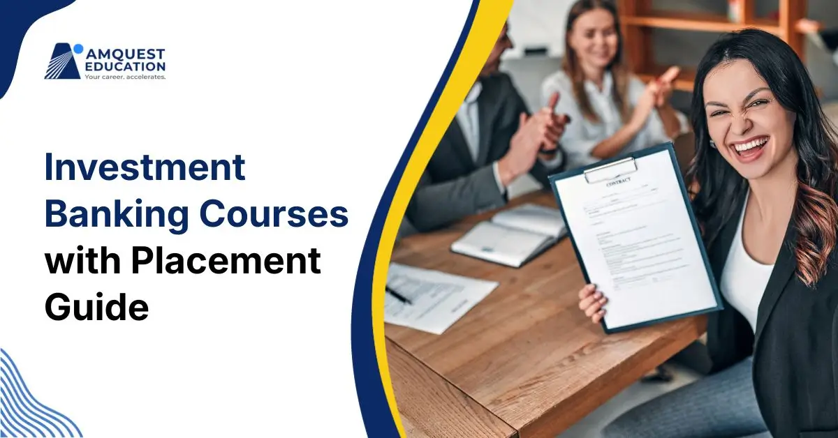 Investment Banking Courses with Placement: Complete Guide