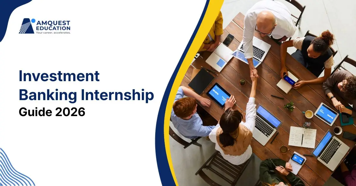 Investment Banking Internship: Skills and Career Guide (2026)