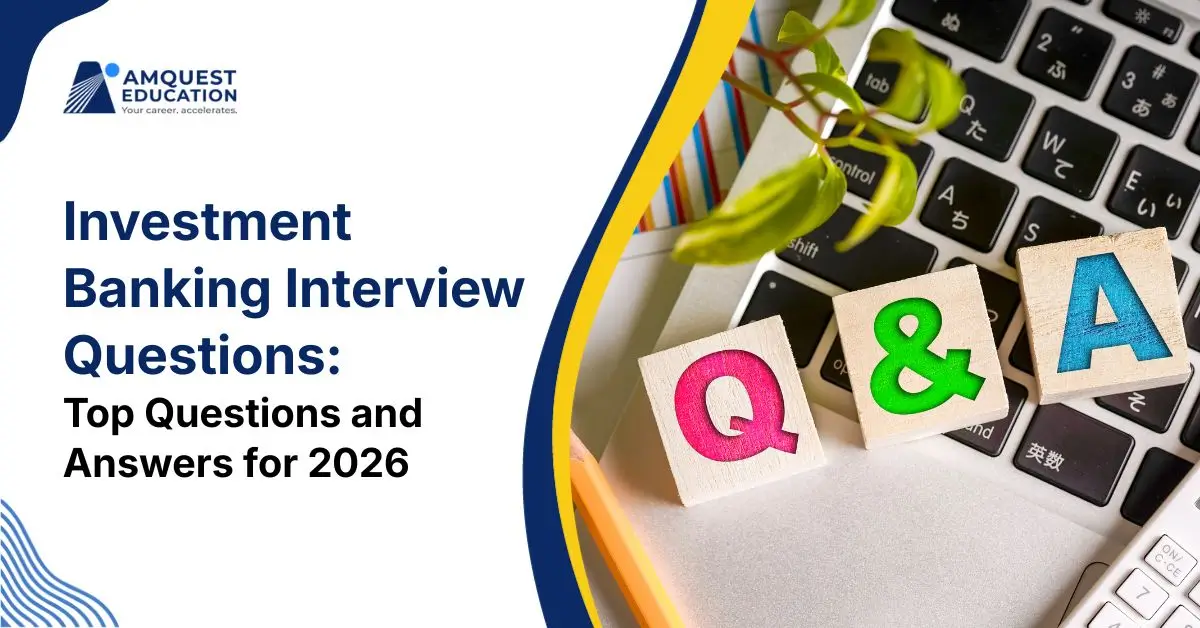 Investment Banking Interview Questions: Top Questions and Answers for 2026