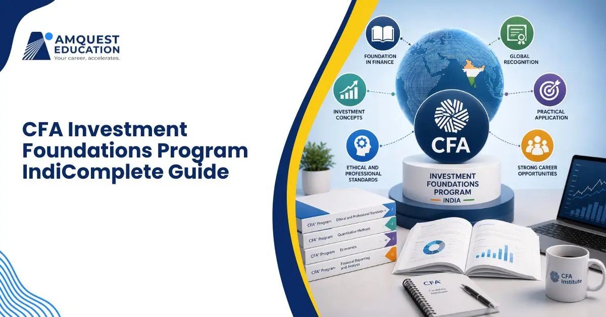 CFA Investment Foundations Program IndiComplete Guide