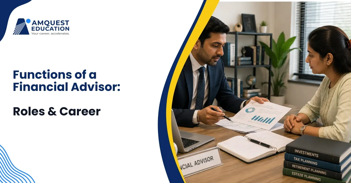 Functions of a Financial Advisor: Roles & Career