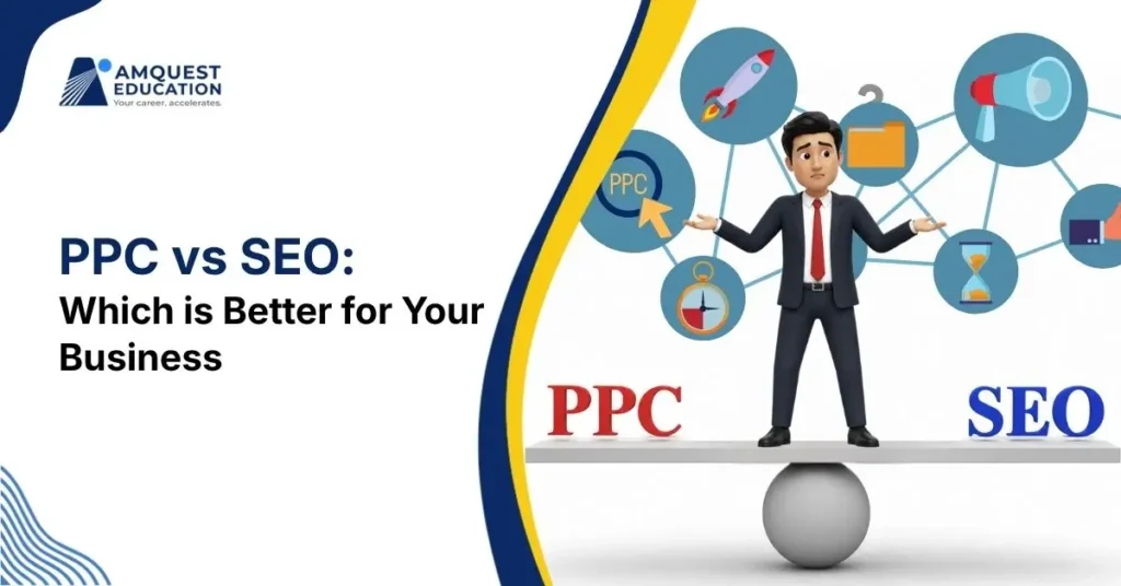 PPC vs SEO: Which is Better for Your Business