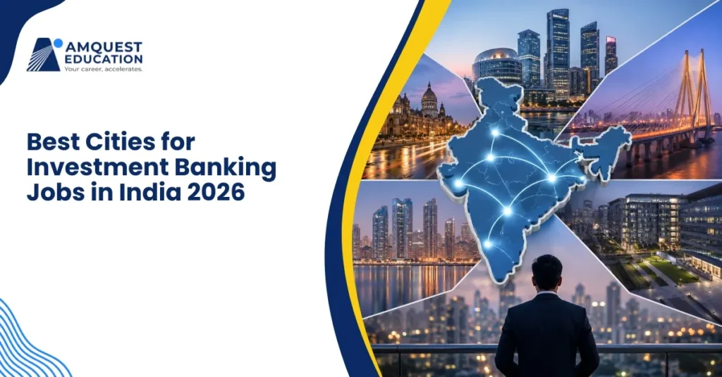 Best Cities for Investment Banking Jobs in India 2026