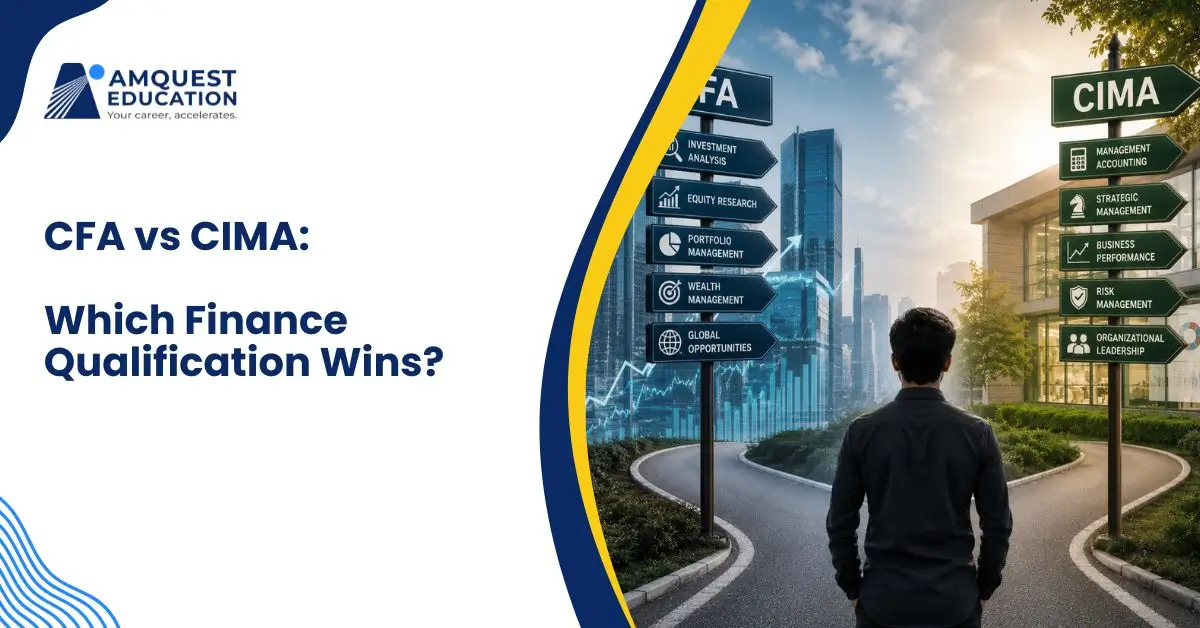 CFA vs CIMA: Which Finance Qualification Should You Choose?