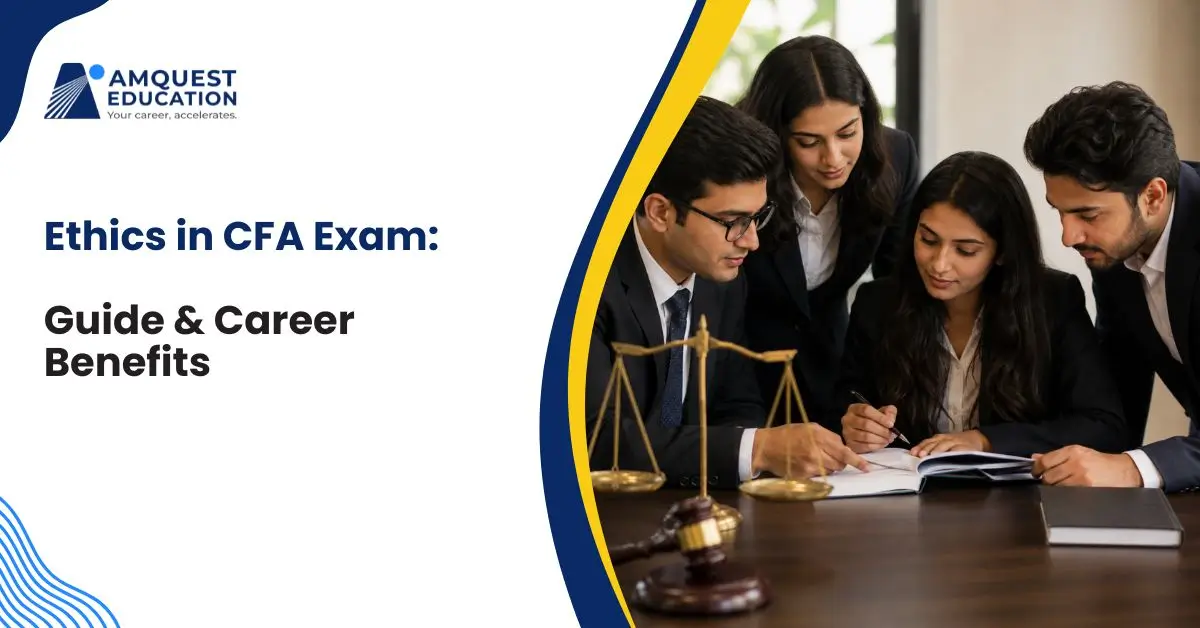 Ethics in CFA: Why It Matters for Your Exam and Finance Career