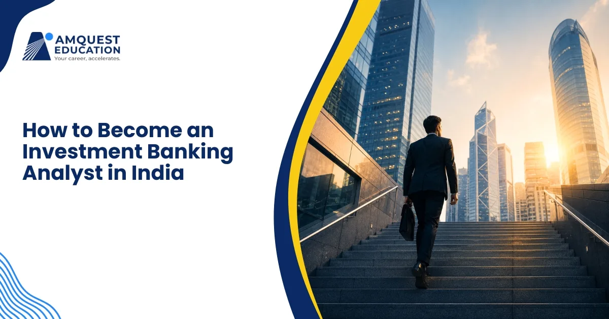 How to Become an Investment Banking Analyst in India