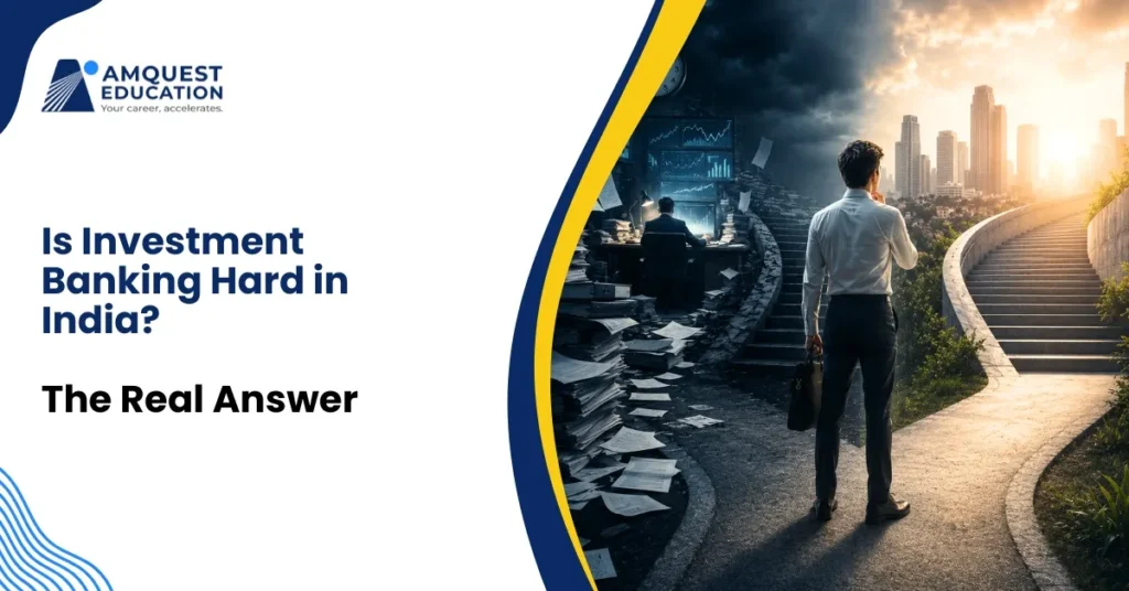 Is Investment Banking Hard in India_ The Real Answer