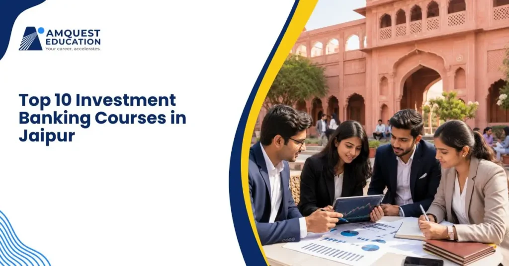 Top 10 Investment Banking Courses in Jaipur